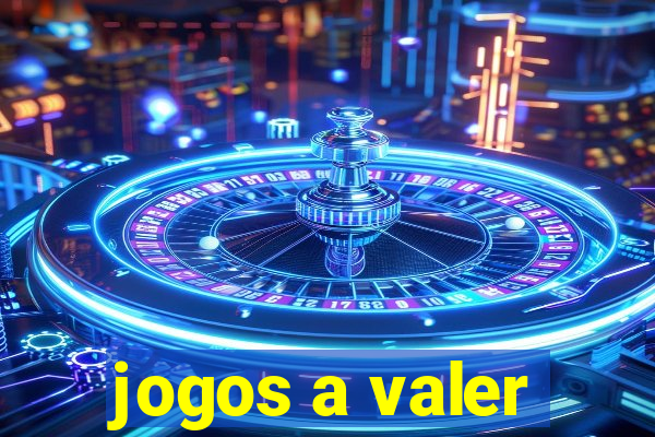 jogos a valer