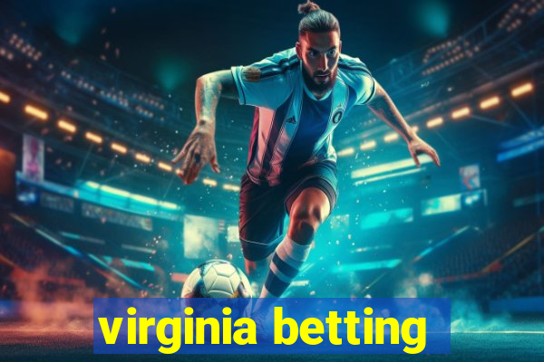 virginia betting