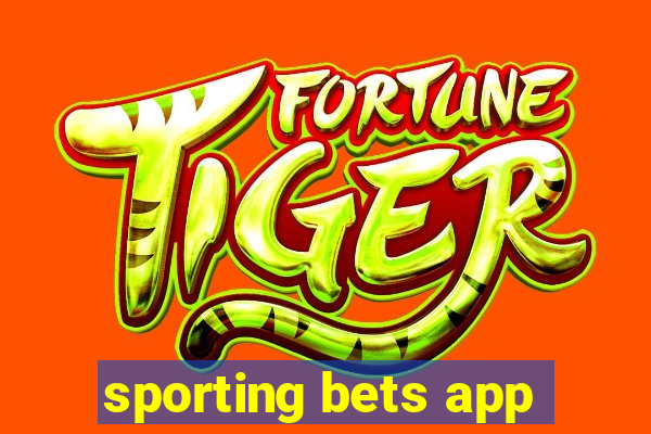 sporting bets app