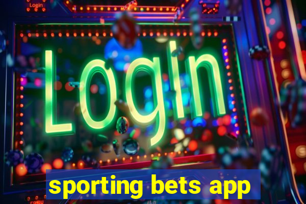 sporting bets app