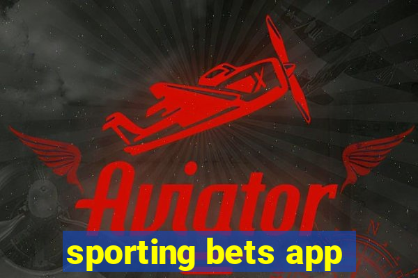 sporting bets app