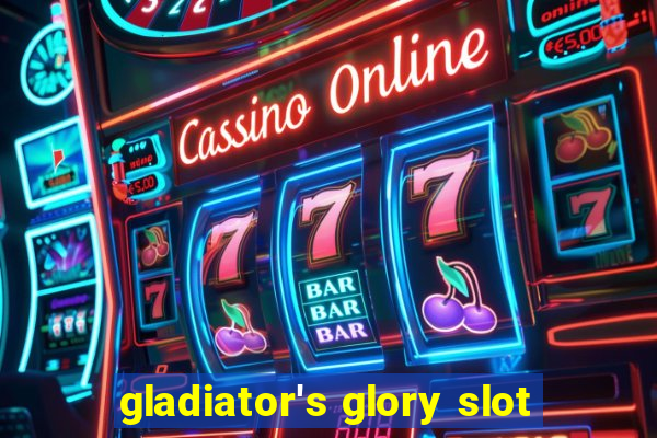 gladiator's glory slot