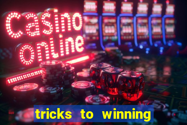 tricks to winning on slot machines