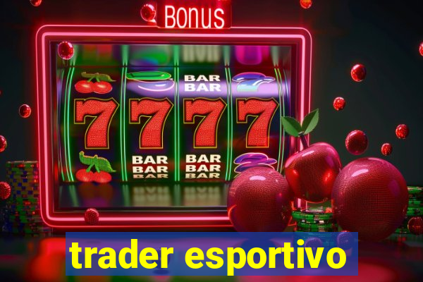 trader esportivo