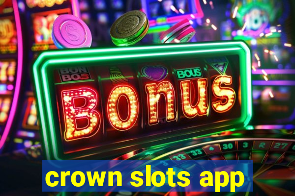 crown slots app