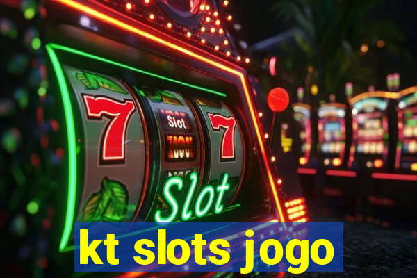 kt slots jogo