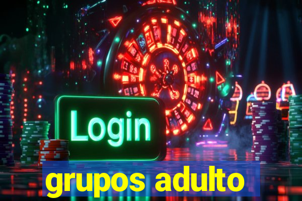 grupos adulto