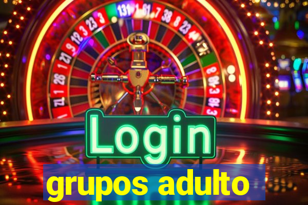 grupos adulto