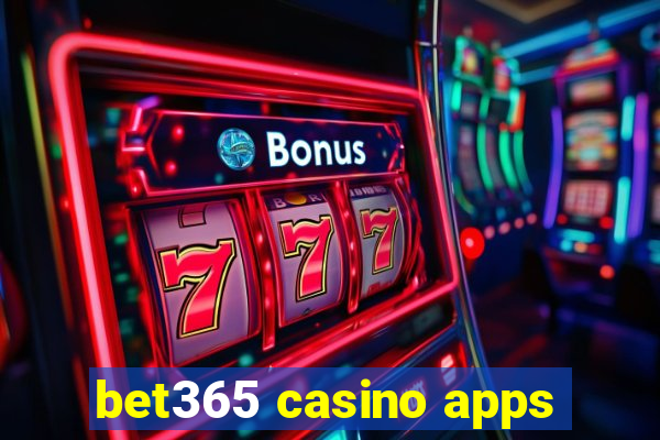 bet365 casino apps