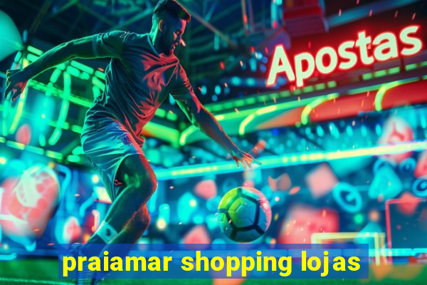 praiamar shopping lojas