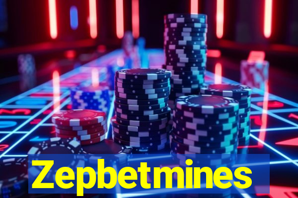 Zepbetmines