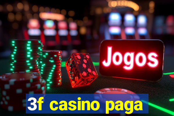 3f casino paga