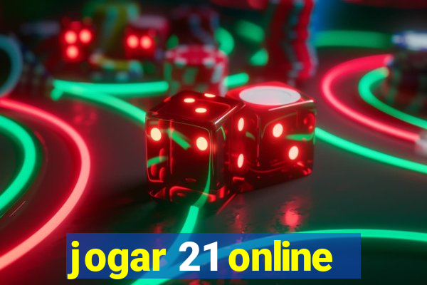 jogar 21 online