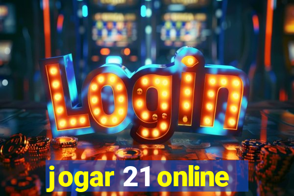 jogar 21 online