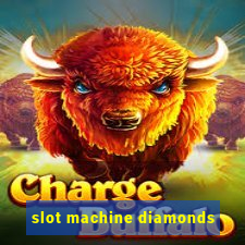 slot machine diamonds