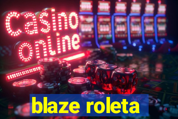 blaze roleta