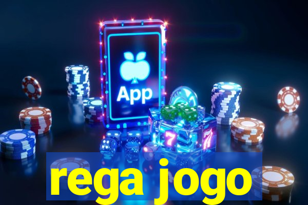 rega jogo