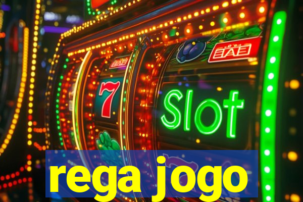 rega jogo