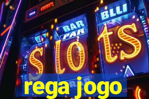 rega jogo