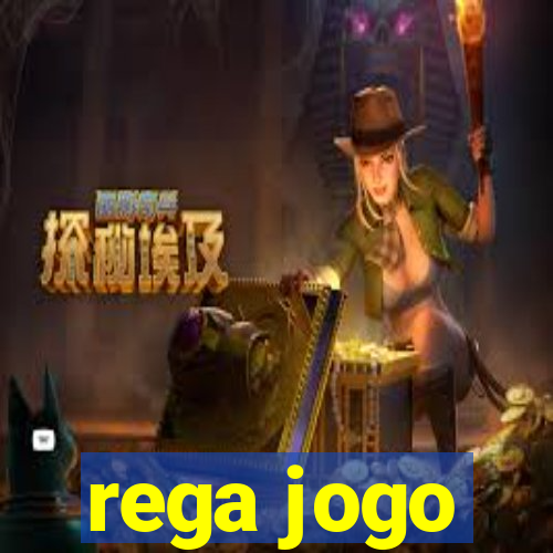 rega jogo