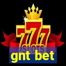 gnt bet