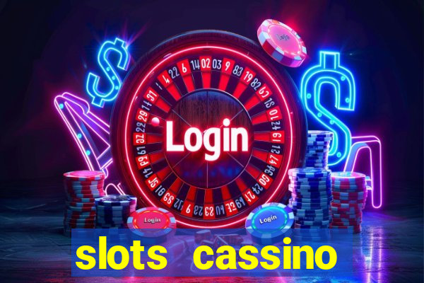 slots cassino pagando no cadastro