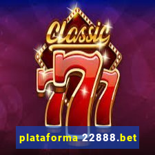 plataforma 22888.bet