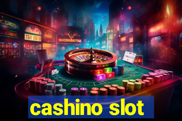 cashino slot