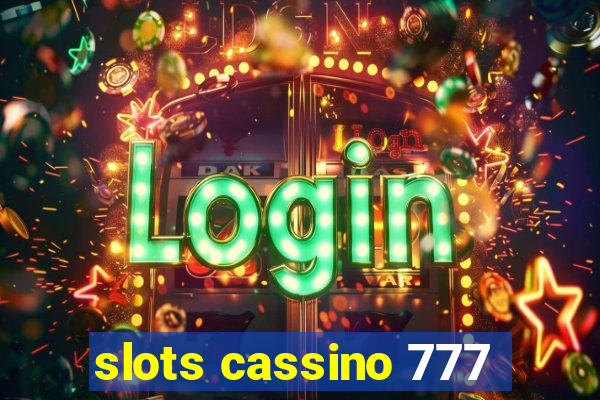 slots cassino 777