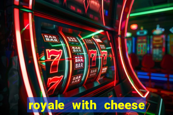 royale with cheese megaways slot