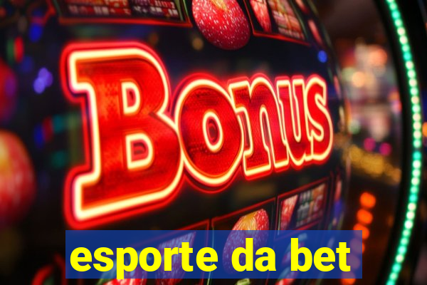 esporte da bet