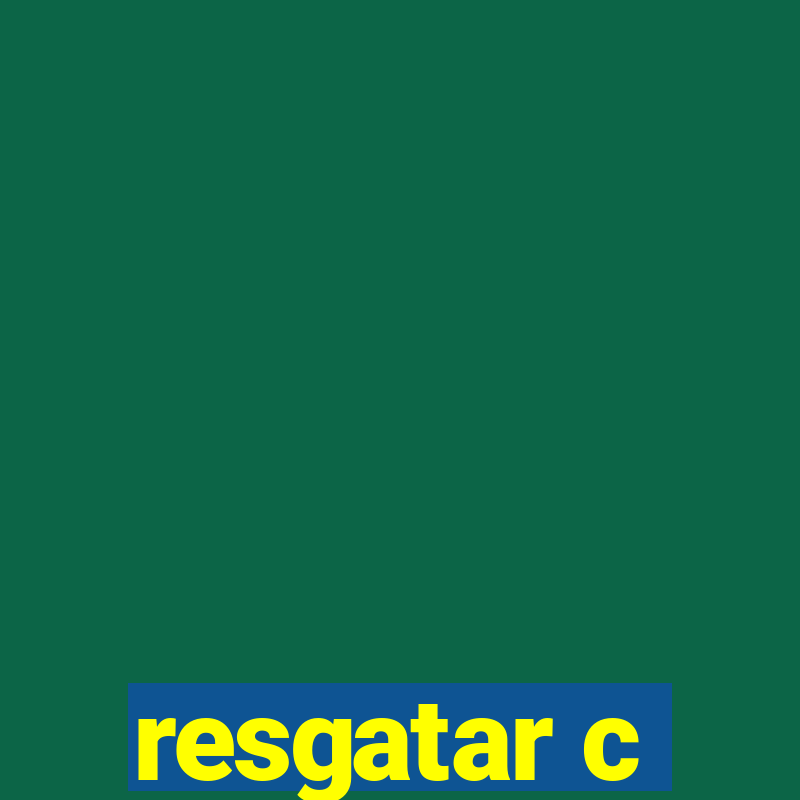 resgatar c