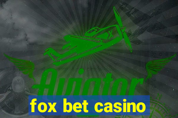 fox bet casino