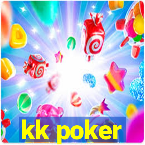 kk poker