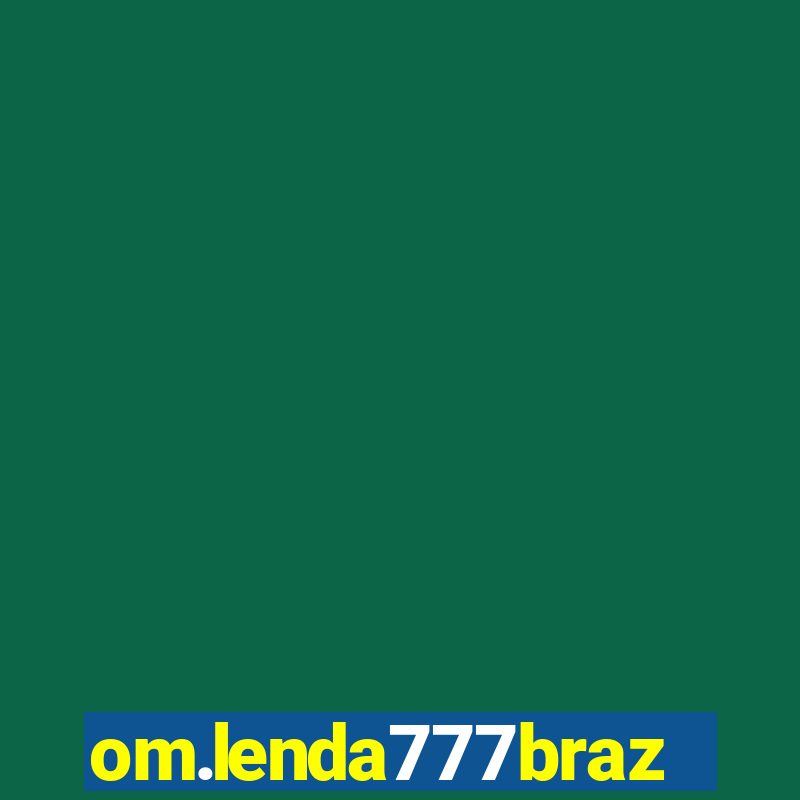 om.lenda777brazil.game