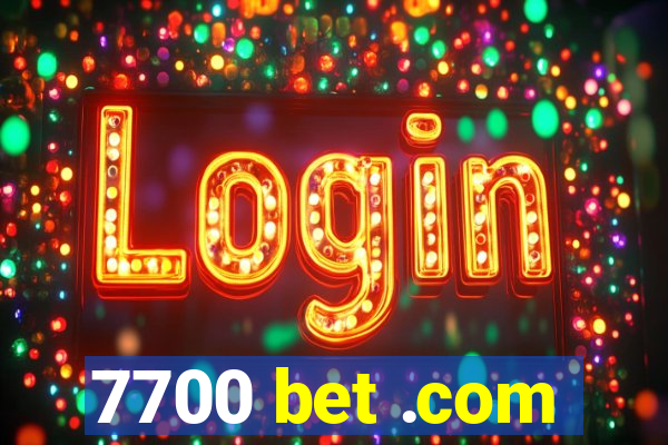 7700 bet .com