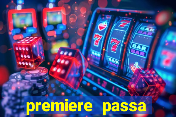 premiere passa todos os jogos