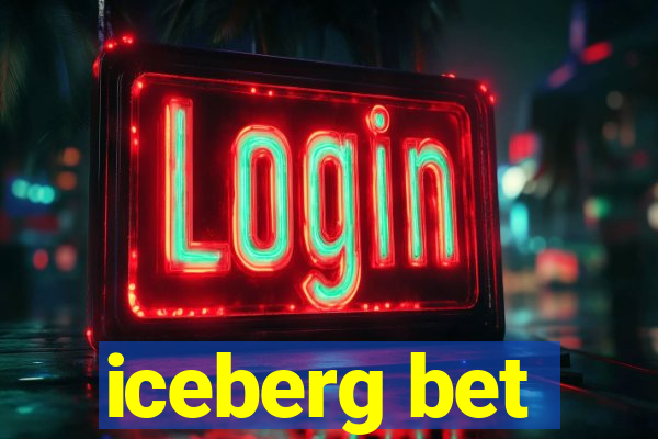 iceberg bet