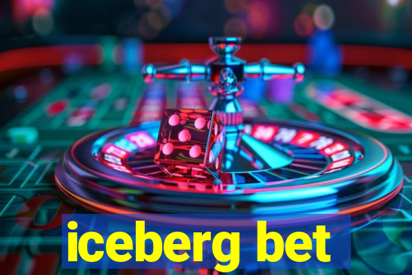 iceberg bet