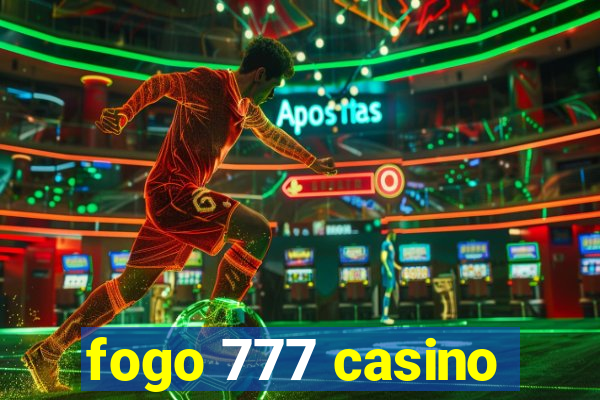 fogo 777 casino