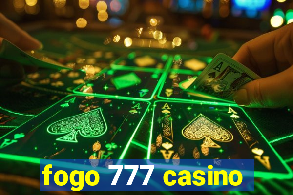 fogo 777 casino