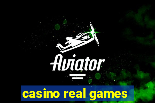 casino real games