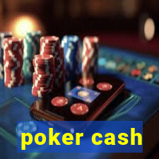 poker cash