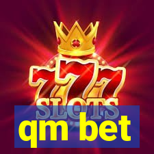 qm bet