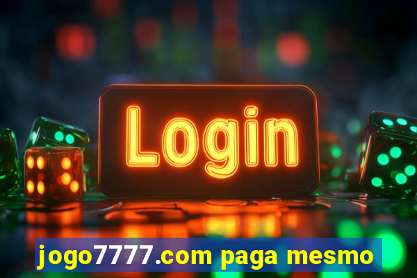 jogo7777.com paga mesmo