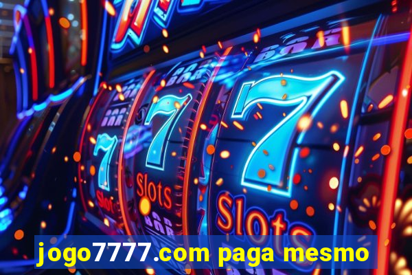 jogo7777.com paga mesmo