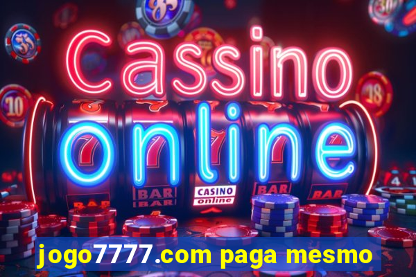 jogo7777.com paga mesmo