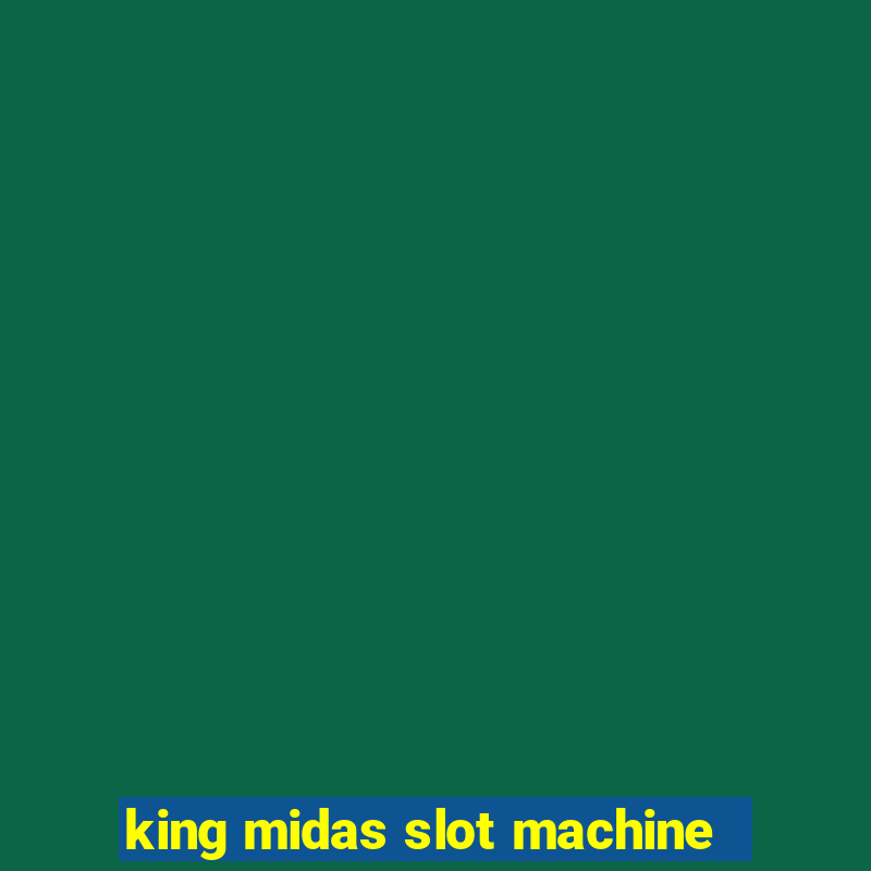 king midas slot machine