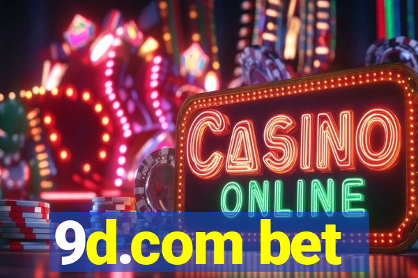 9d.com bet