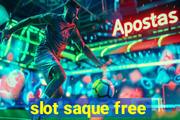 slot saque free